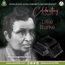 SoaringInto2023 Highlighting the Original Nine Founders of @akasorority1908  ______ Lillie Burke was born in Hertford County, NC. Burke and her younger  sister, Beulah both enrolled in Howard University at the same time,