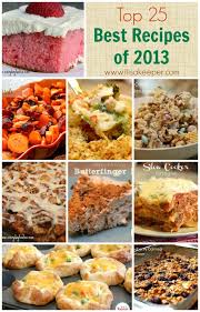 Top 25 Best Recipes Of 2013 From It S A Keeper Recipes Good Food Food