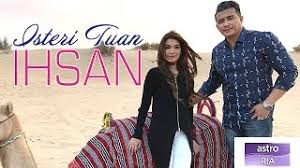 Astro ria 104 & astro ria hd 123 status: Memories Isteri Tuan Ihsan Tuan Ihsan Seroja Irdina Youtube