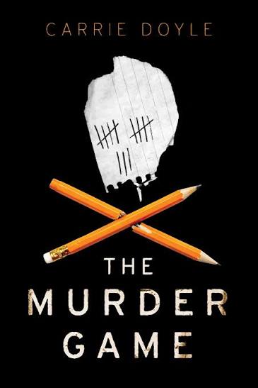The Murder Game by Carrie Doyle | Goodreads