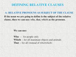 First, let's consider when the relative pronoun is the subject of a defining relative clause. Calameo Ppt 4 Relative Clauses New