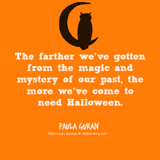 A Magical Concoction Of Halloween Quotes And Sayings Scary Halloween Decorations Haunted Houses Halloween Quotes Happy Halloween Witches