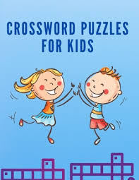 These puzzles are fun activities intended for students of all ages and ability levels. Crossword Puzzles For Kids Children Crossword Puzzle Book For Kids Age 7 8 9 And 10 Easy Word Learning Activities For Kids Kids Crosswords Paperback The Last Bookstore