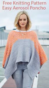 Check spelling or type a new query. Free Knitting Pattern For Easy Aerosol Poncho Easy Poncho Knitting Pattern Poncho Knitting Patterns Easy Knitting Patterns