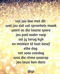 Pin By Lesley Van On Afrikaans Afrikaans Quotes Beautiful Quotes Afrikaans