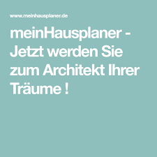 Was haltet ihr von meinhausplaner? Meinhausplaner Jetzt Werden Sie Zum Architekt Ihrer Traume Haus Planer Architekt Planer