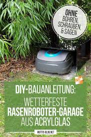 Diy Bauanleitung Wetterfeste Rasenroboter Garage Aus Acrylglas Muttis Nahkastchen Rasenroboter Garage Rasenroboter Garage Heizung