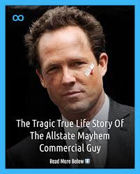 Dean Winters brings chaos to regular people in Allstate's Mayhem  commercials, but the star of this long-running ad campaign has had a tough  life himself.
