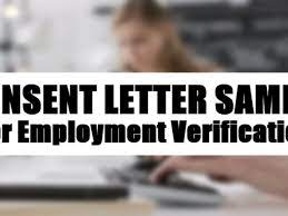 Mention their name, their id number, and how they relate to you. Consent Letter Sample For Employment Verification