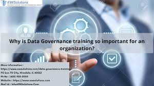 Why Is Data Governance Training So Important For An Organization Information Governance Data Course Catalog