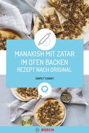Manakish Mit Zatar Nach Originalrezept Rezept In 2020 Rezepte Gerichte Mit Nudeln Schnelle Vegetarische Gerichte