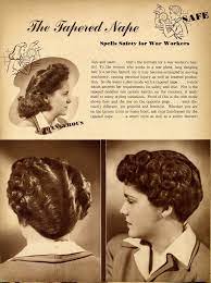 The Tapered Nape Spells Safety For War Workers 1940s Wwii Vintage Hairstyles 1940s Hairstyles Retro Hairstyles