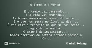 O Tempo E O Vento E O Tempo Vai Mariah Solange