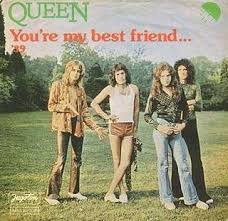 No time for losers 'cause we are the champions of the world; You Re My Best Friend Lyrics