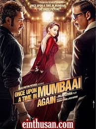 Once Upon Ay Time In Mumbaai Dobara 2013 Hindi In Ultra Hd Einthusan Hindi Movies Online Film Song Movie Posters