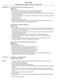 Your resume is your personal introduction for hiring managers, and getting their attention isn't easy. Packaging Machine Operator Resume Samples Velvet Jobs