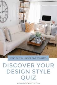 Discover Your Design Style Quiz Live Your Style Decorating Styles Quiz Design Style Quiz Interior Design Styles Quiz