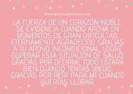 Aunque mi hijo no esta con migo porque vive con su papa, yo le doi de mi parte. Palabras De Agradecimiento Por Apoyo En Enfermedad Frasescumple