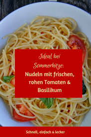 Nudeln Mit Tomaten Mozzarella Nudeln Mit Tomaten Lebensmittel Essen Rezepte