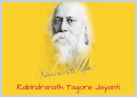 I seem to have loved you in numberless forms rabindranath tagore love quotes. Rabindranath Tagore Jayanti 2020 Rabindranath Jayanti