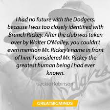 I realized how much our relationship had deepened after i left baseball. 76 Jackie Robinson Quotes About Determination Respect And Baseball