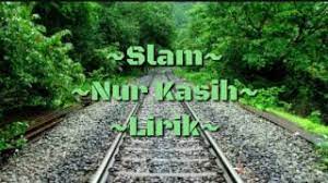 23 january 2010 / syuk yusof nur kasih slam. Nur Kasih Mp3 Download 320kbps