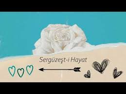 Sedacet I Kelam Serguzest I Hayatin Nezdinde Ahvali Sevda Hayat Bahar