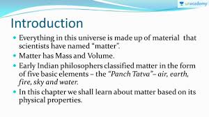 Definition of what's the matter in the idioms dictionary. Cbse Class 9 Physical Nature Of Matter In Hindi Offered By Unacademy