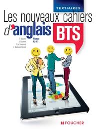 Les Nouveaux Cahiers D Anglais Bts Editions Foucher