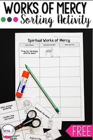 Corporal And Spiritual Works Of Mercy Sorting Activity Works Of Mercy Kids Sunday School Lessons Spiritual Words