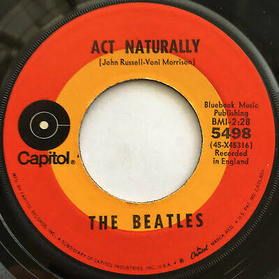 Act Naturally" by The Beatles. The in-depth story behind the songs of the  Beatles. Recording History. Songwriting History. Song Structure and Style.