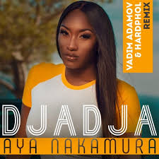 Aya nakamura — ailleurs 02:49. Hardphol Aya Nakamura Djadja Vadim Adamov Hardphol Remix Radio Edit Spinnin Records