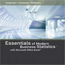 Solutions Manual For Essentials Of Modern Business Statistics With Microsoft Excel 6th Edition By Anderson Sweeney An In 2020 Microsoft Excel Book Essentials Microsoft