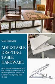 Adjustable Drafting Table Hardware Drafting Table Table Diy Table