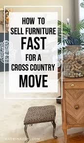 Fastest Way To Sell Furniture For Cross Country Move Selling Furniture Moving Cross Country Things To Sell