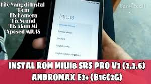 Dual gsm andromax r2 itu hanya sebatas hingga h , jadi buat kalian yang ingin unlock, harus rom miui8 andromax e2 (e2 plus) b16c2g di port oleh bang kaylas indra dari grup facebook cara unlock dual gsm di andromax a (bisa buat semua sim card) file zip unlock max a. Cara Instal Rom Miui8 Di Andromax E2 E2 Plus B16c2g Miui8 Srs Pro V2 2 3 6 Youtube