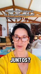 Mensaje de la mayoría de los ecuatorianos para nuestro Presidente  🙌🏻🇪🇨💪🏼