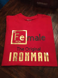 The Shirt Speaks For Itself It Says Female The Original Ironman Making A Reference To The Periodic Table The Eleme Iron Man Shirt Weird Shirts Marvel Clothes