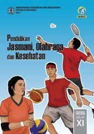 Adapun materi pelajaran yang terdapat pada buku pjok kelas 10 semester 1 pdf dan buku penjas kelas 12 semester 2 kurikulum 2013 revisi 2018 ini adalah sebagai berikut: Buku Pendidikan Jasmani Olahraga Dan Kesehatan Kelas 11 Kurikulum 2013 Revisi 2017 Synaoo Com