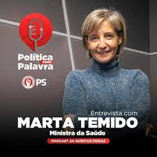 Mas marta temido admite que, se soubesse tudo o que sabe hoje, teria feito várias coisas de maneira diferente. Podcast Politica Com Palavra Entrevista A Marta Temido By Partido Socialista