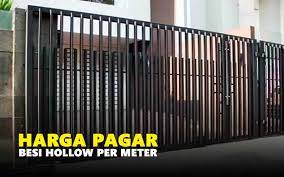 700.000 /m2 * yang membedakan harga dari ukuran besi bingkainya, rata rata untuk pintu pagar minimalis besi hollow 40 x 40, 40 x 60, dan 40 x 20 ada besi hitam ada besi galvanized b. Harga Pagar Besi Hollow Per Meter Terbaru Jasa Terdekat