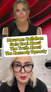 Maureen Callahan Gets Real About the Truth About the Kennedy Dynasty