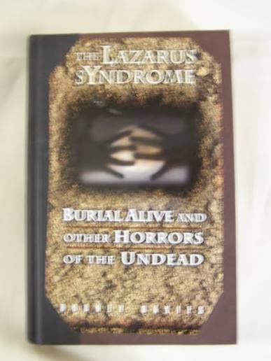 The Lazarus syndrome: Burial alive and other horrors of the undead: Rodney  Davies: 9780760719220: Amazon.com: Books