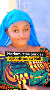 Elle s’appelait Mariam Cissé, avait une vingtaine d’années, et a été  f*sillée en public par des jihadistes au Mali vendredi 7 novembre. On  t’explique. #actu #mali