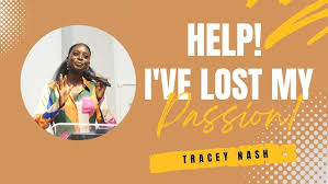 Help! I've Lost my Passion!