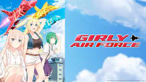 Watch Girly Air Force - Crunchyroll