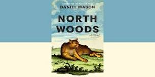 Book Discussion: North Woods by Daniel Mason