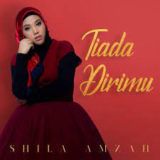 Siapa diriku di dalam hidupmu apa maunya lagi jika kau tak mampu mengingin cintaku. Tiada Dirimu Song By Shila Amzah Spotify