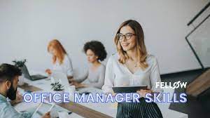 35 Skills Every Successful Office Manager Needs | Fellow.app