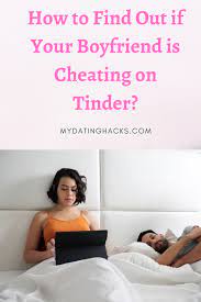 Dating website for their partner, easy and apps like tinder for 2! How To Find Out If Your Boyfriend Is Cheating On Tinder How To Find Out Tinder Cheating